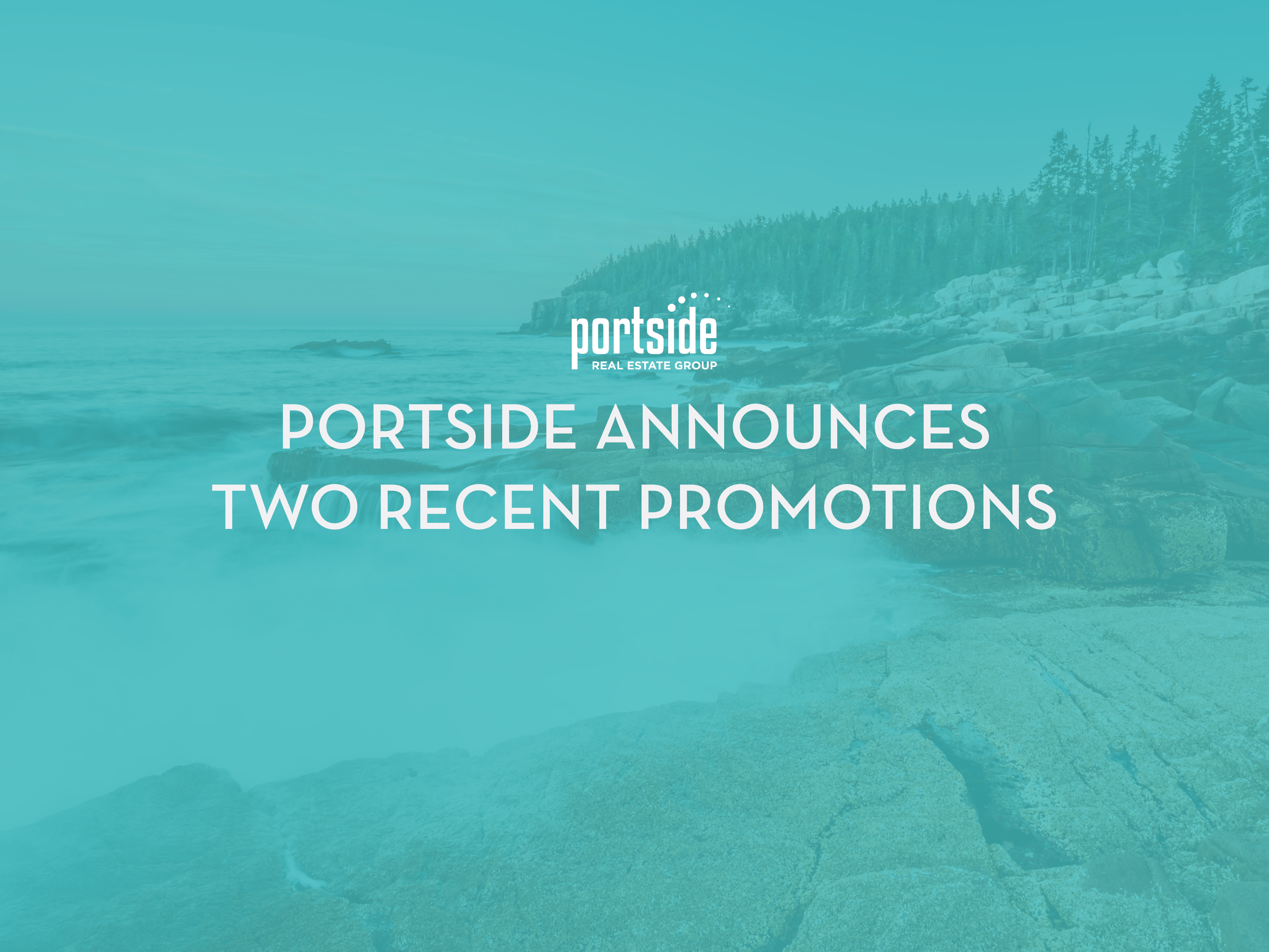 Portside Real Estate Group Announces Two Recent Promotions